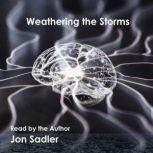 Weathering the Storms: Living with and Understanding Epilepsy, Jon Sadler