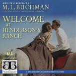 Welcome at Henderson's Ranch a Henderson Ranch Big Sky romance story, M. L. Buchman