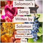Solomon's Song - The Holy Bible King James Version, Solomon
