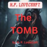 H. P. Lovecraft:  The Tomb, H.P.Lovecraft
