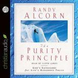 The Purity Principle God's Safeguards for Life's Dangerous Trails, Randy Alcorn