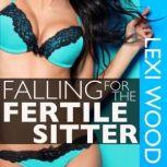 Falling for the Fertile Sitter, Lexi Wood