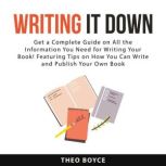 Writing it Down, Theo Boyce