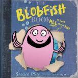 The Blobfish Book