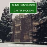 Blind Man's Hood, Carter Dickson