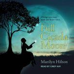 Full Cicada Moon, Marilyn Hilton