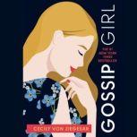 GOSSIP GIRL A Novel by Cecily von Ziegesar