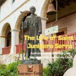 The Life of Saint Junipero Serra, Bob and Penny Lord