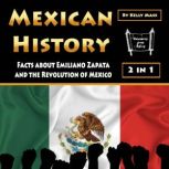 Mexican History Facts about Emiliano Zapata and the Revolution of Mexico