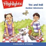 Outdoor Adventures Tex and Indi, Highlights for Children