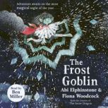 The Frost Goblin, Abi Elphinstone