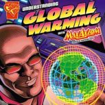 Understanding Global Warming with Max Axiom, Super Scientist, Agnieszka Biskup