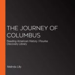 The Journey of Columbus Reading American History | Rourke Discovery Library, Melinda Lilly