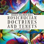 Rosicrucian Doctrines and Tenets, Manly Palmer Hall