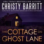 The Cottage on Ghost Lane, Christy Barritt