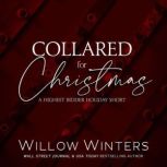 Collared for Christmas A Highest Bidder Holiday Short, Willow Winters