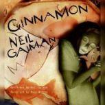 Cinnamon, Neil Gaiman