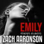 Emily Friends to Lovers, Zach Aaronson