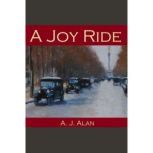 A Joy Ride, A. J. Alan