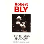 The Human Shadow, Robert Bly
