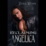 Reclaiming Angelica, Zena Wynn