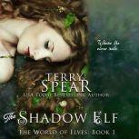 The Shadow Elf, Terry Spear