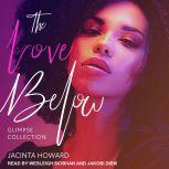 The Love Below Glimpse Collection, Jacinta Howard