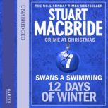 Swans A Swimming (short story), Stuart MacBride