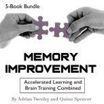 Memory Improvement Accelerated Learning and Brain Training Combined, Quinn Spencer