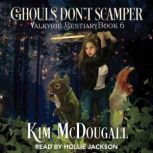 Ghouls Don't Scamper, Kim McDougall