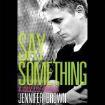 Say Something A Hate List Novella, Jennifer Brown