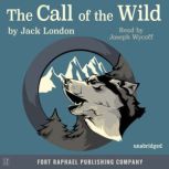 The Call of the Wild - Unabridged, Jack London