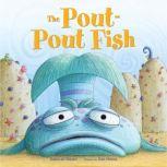 The Pout-Pout Fish, Deborah Diesen