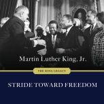 Stride Toward Freedom The Montgomery Story, Jr King