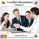 Conflict Resolution Let It Be As You Say & Building Bridges, Deaver Brown