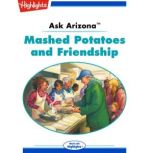 Mashed Potatoes and Friendship Ask Arizona, Lissa Rovetch