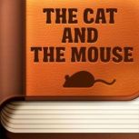 The Cat and The Mouse, unknown