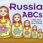 Russia ABCs A Book About the People and Places of Russia