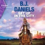 Set Up in the City, B.J. Daniels