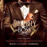 Sincerely, the Boss!, Amy Morford