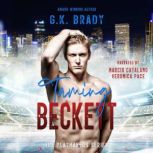Taming Beckett A Bad Boy Sports Romance, G.K. Brady