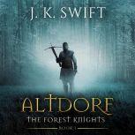 Altdorf The greatest underdog story of the medieval era, J. K. Swift
