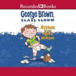 George Brown, Class Clown Attack of the Tighty Whities!, Nancy Krulik