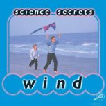 Wind Earth Science - Science Secrets, J. Cooper