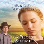 The Pieces of Summer, Wanda E Brunstetter