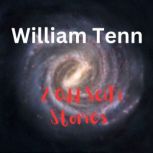2 Odd SciFi Stories by William Tenn William Tenn's wild imagination is highlighted in these two odd stories of his, William Tenn