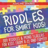 Riddles For Smart Kids! 