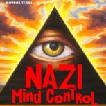 Nazi Mind Control, Raphael Terra