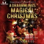 A Dragonlings' Magical Christmas, S.E. Smith