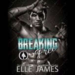Breaking Free, Elle James